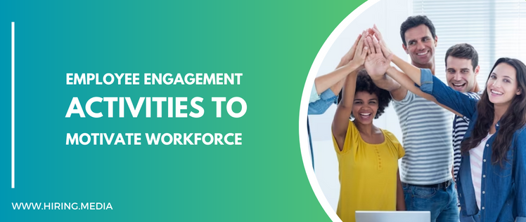 Employees Engagement Activities to Motivate Workforce