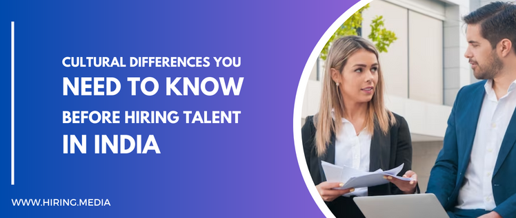 Cultural Differences You Need to Know Before Hiring Talent in India