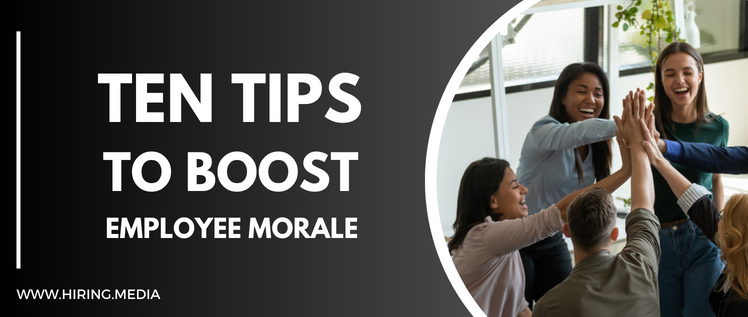 10 Tips to Boost Employee Morale