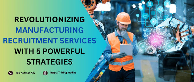 Manufacturing Recruitment Services